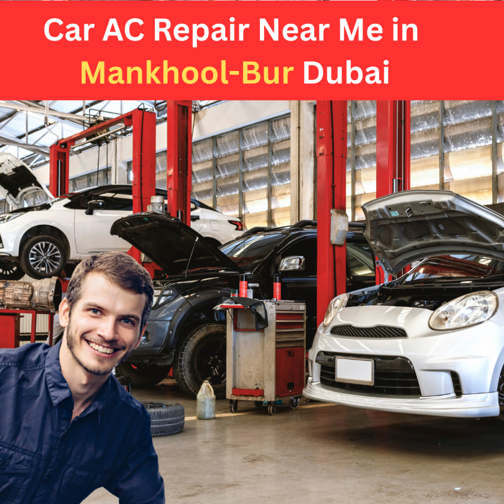 Car AC Repair Near Me in Mankhool-Bur Dubai